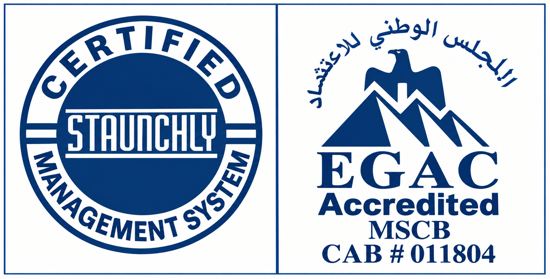 Staunchly Certified Management System and EGAC Accredited MSCB CAB # 011804 marks